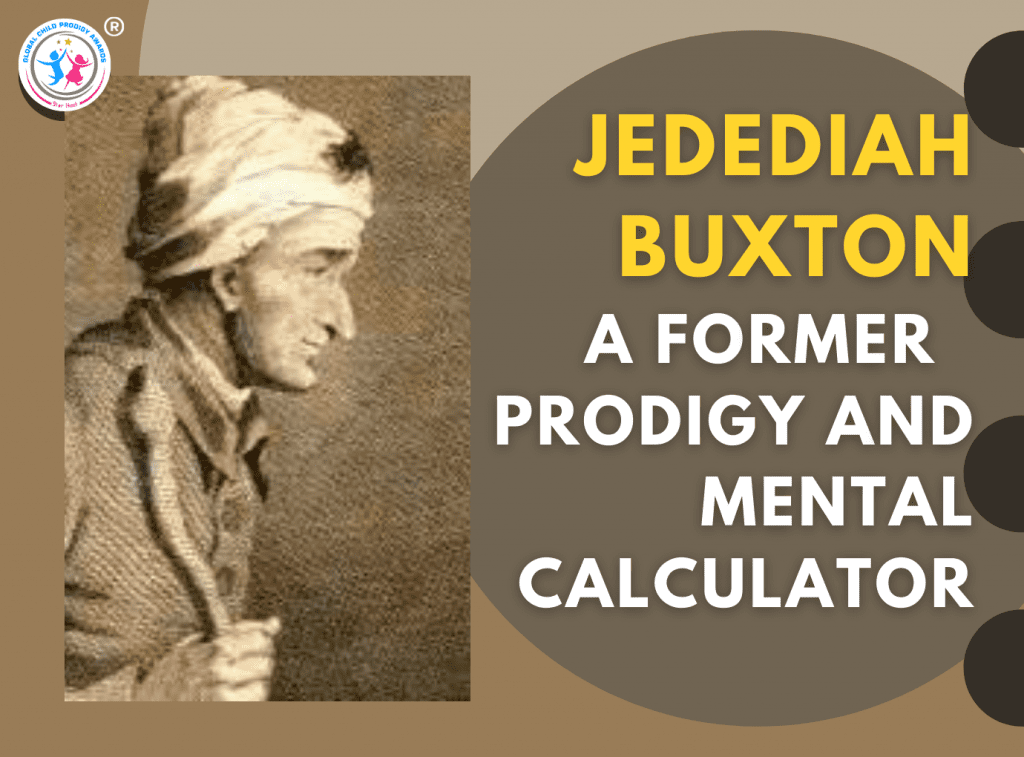 Jedediah Buxton A Former Child Prodigy And Mental Calculator GCP