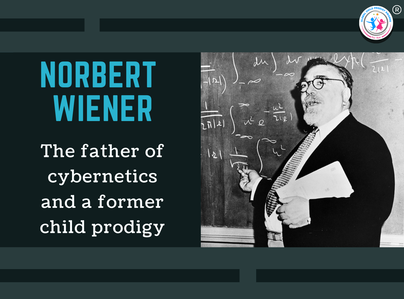 Norbert Wiener - The Father Of Cybernetics And A Former Child Prodigy - GCP Awards Blog